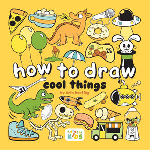 How To Draw Cool Things: By Erin Hunting (How To Draw (For Kids)),New