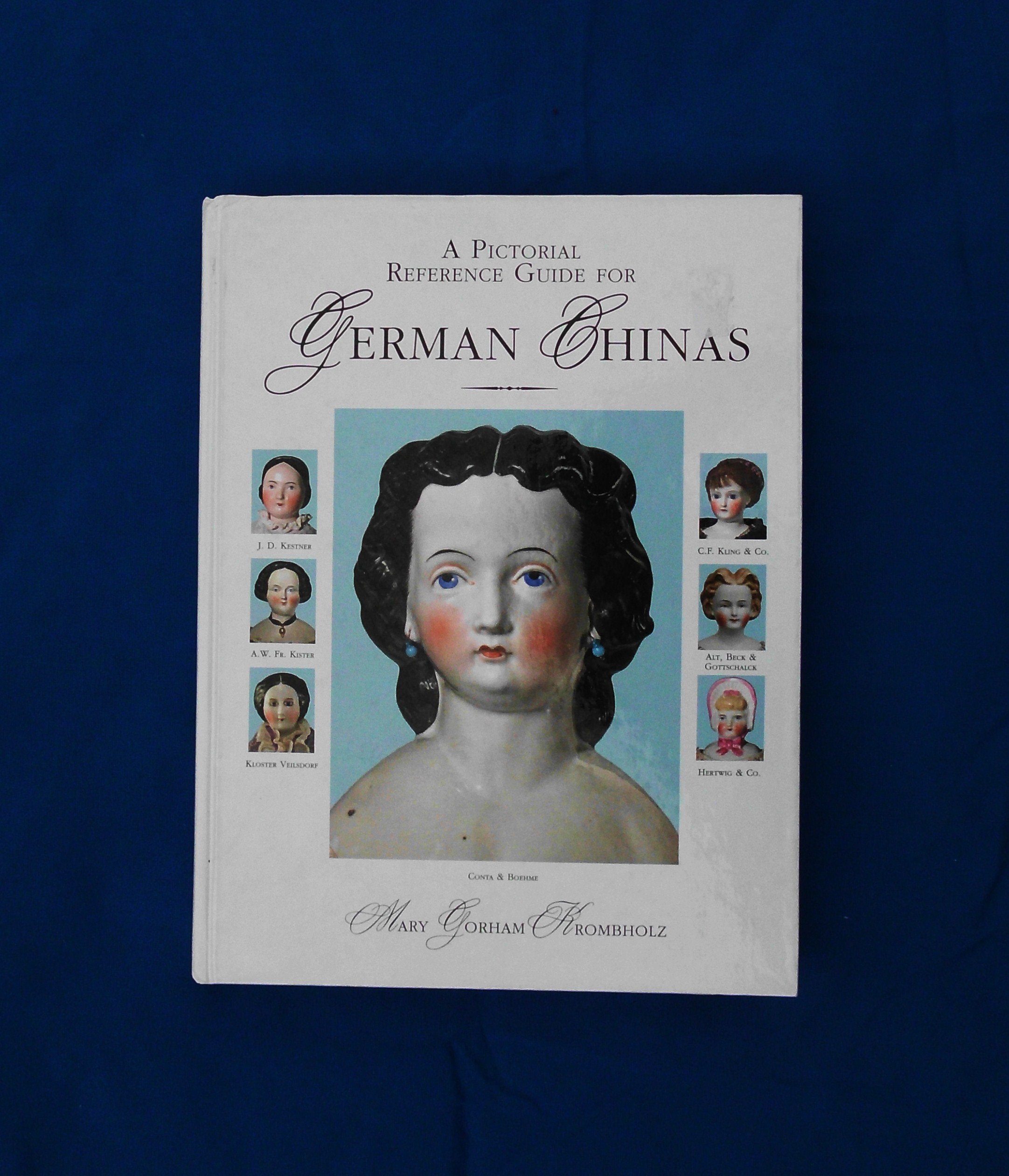 A Pictorial Reference Guide to German Chinas,Used