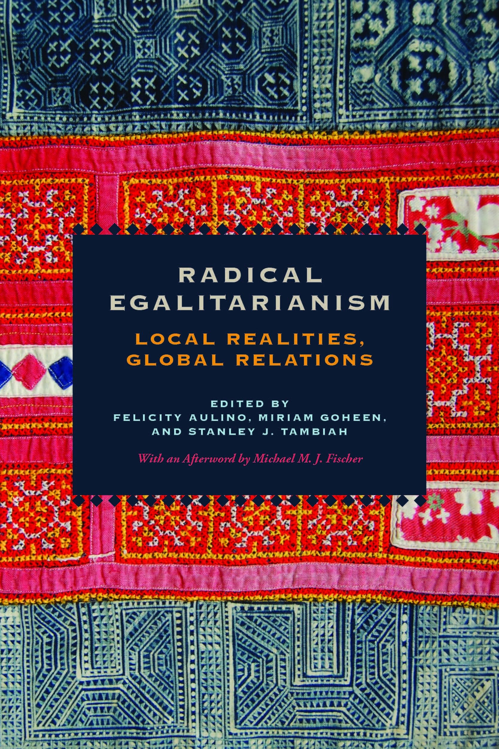 Radical Egalitarianism: Local Realities, Global Relations,Used