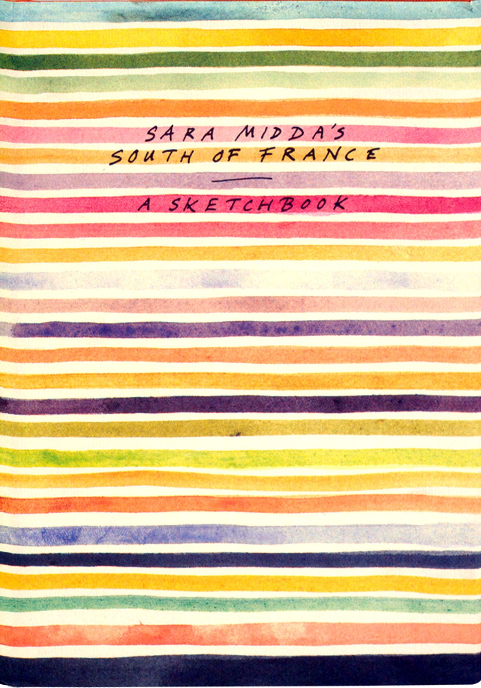 Sara Midda'S South Of France: A Sketchbook,New