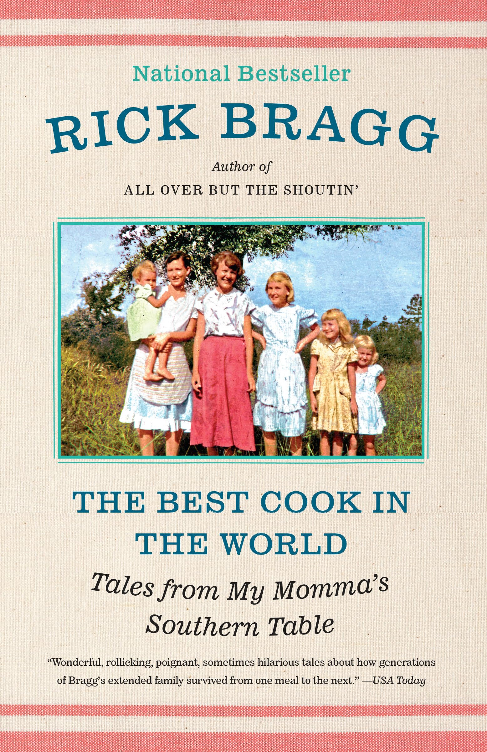 The Best Cook in the World: Tales from My Momma's Southern Table: A Memoir and Cookbook,Used