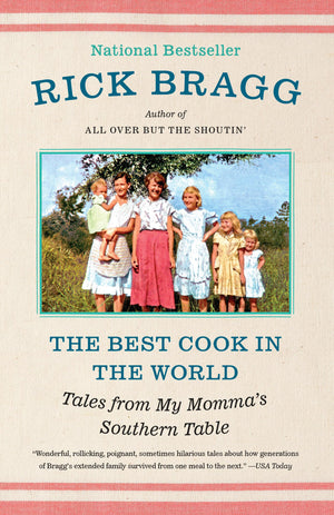 The Best Cook in the World: Tales from My Momma's Southern Table: A Memoir and Cookbook,Used