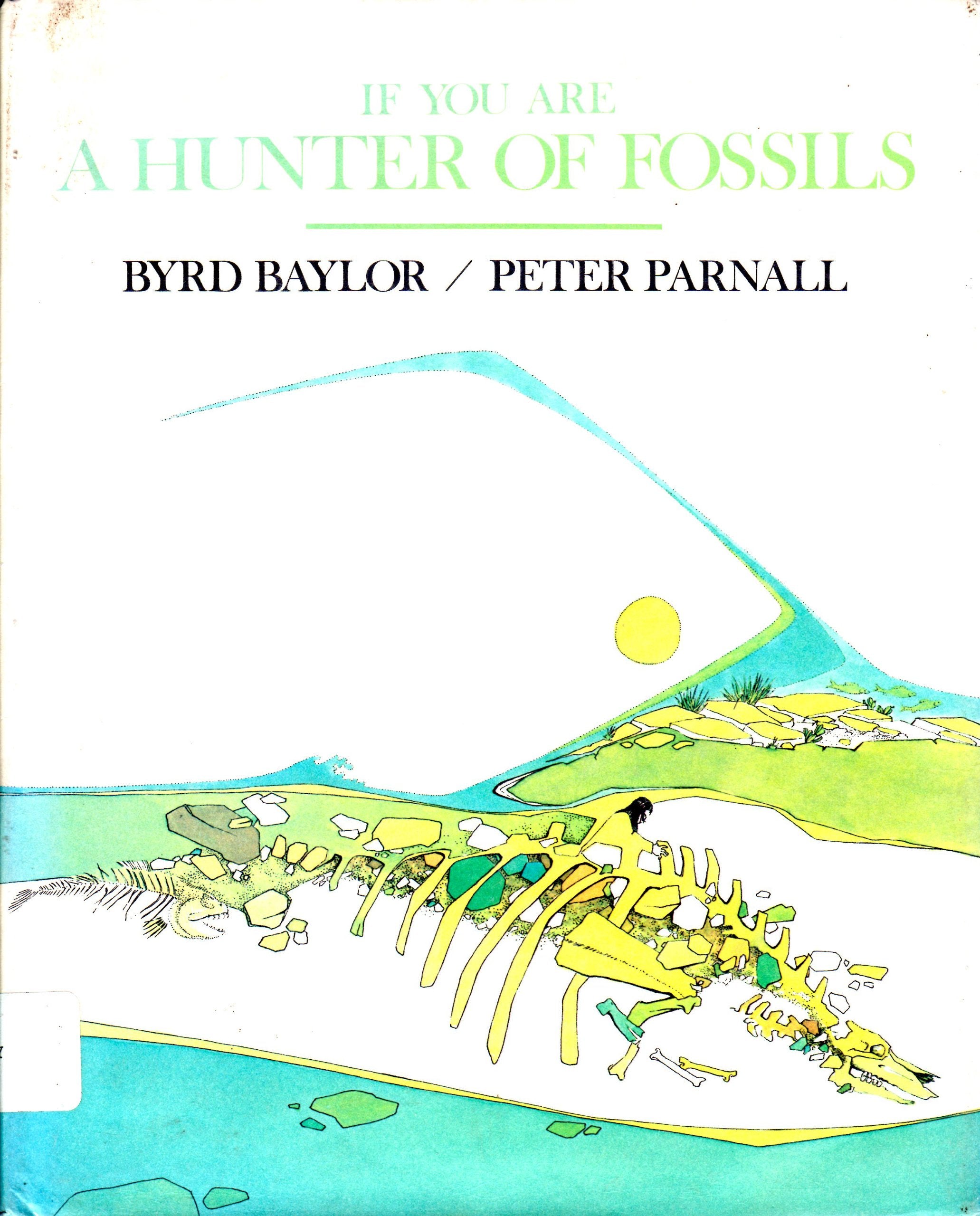 IF YOU ARE A HUNTER OF FOSSILS,Used