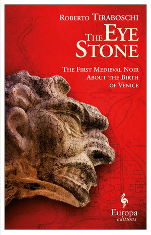 The Eye Stone: The First Medieval Noir About the Birth of Venice,Used