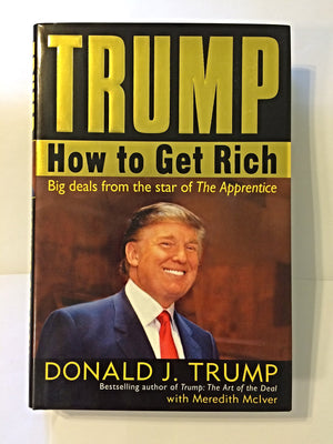 Trump: How to Get Rich,New