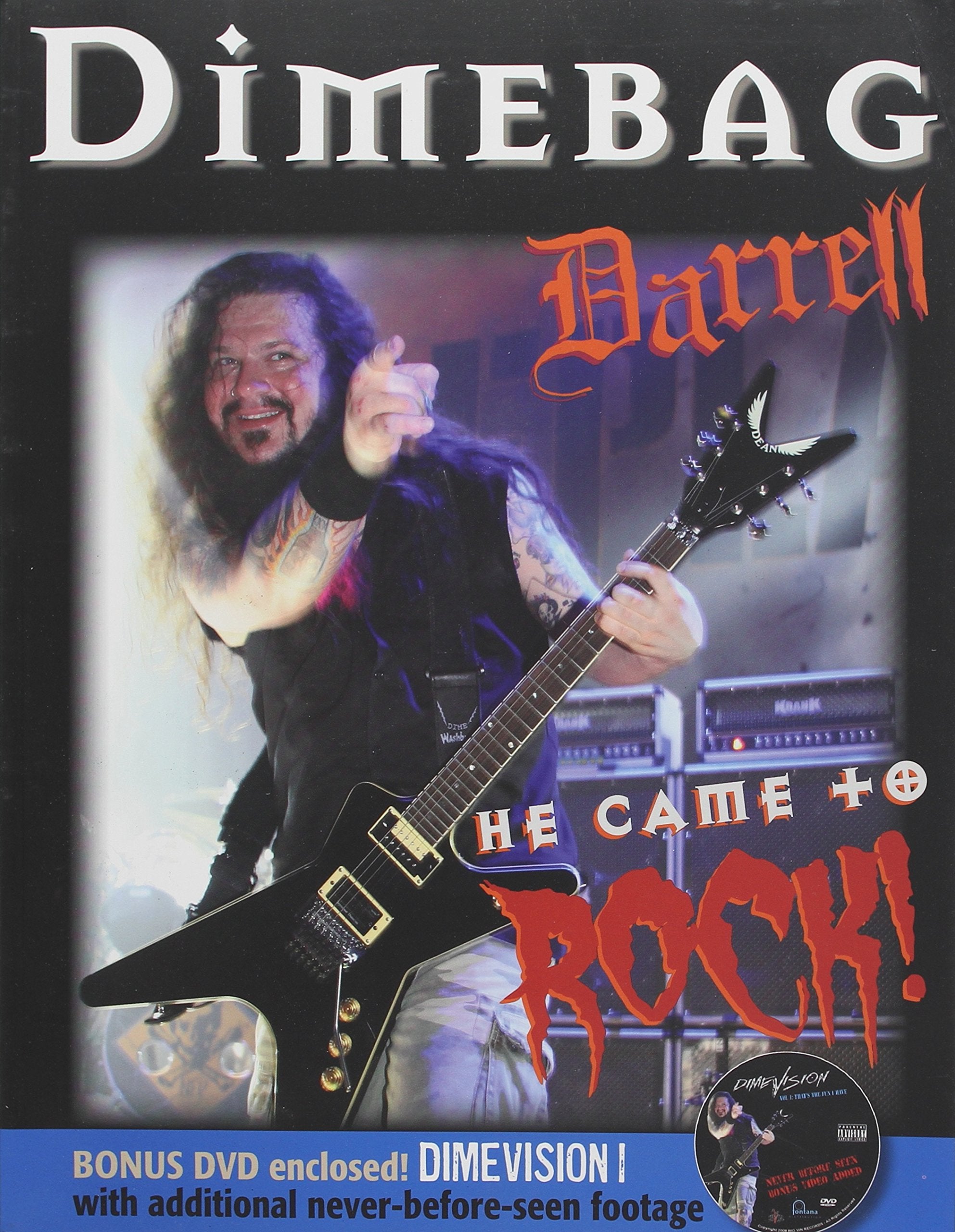 Dimebag Darrell: He Came to Rock,New