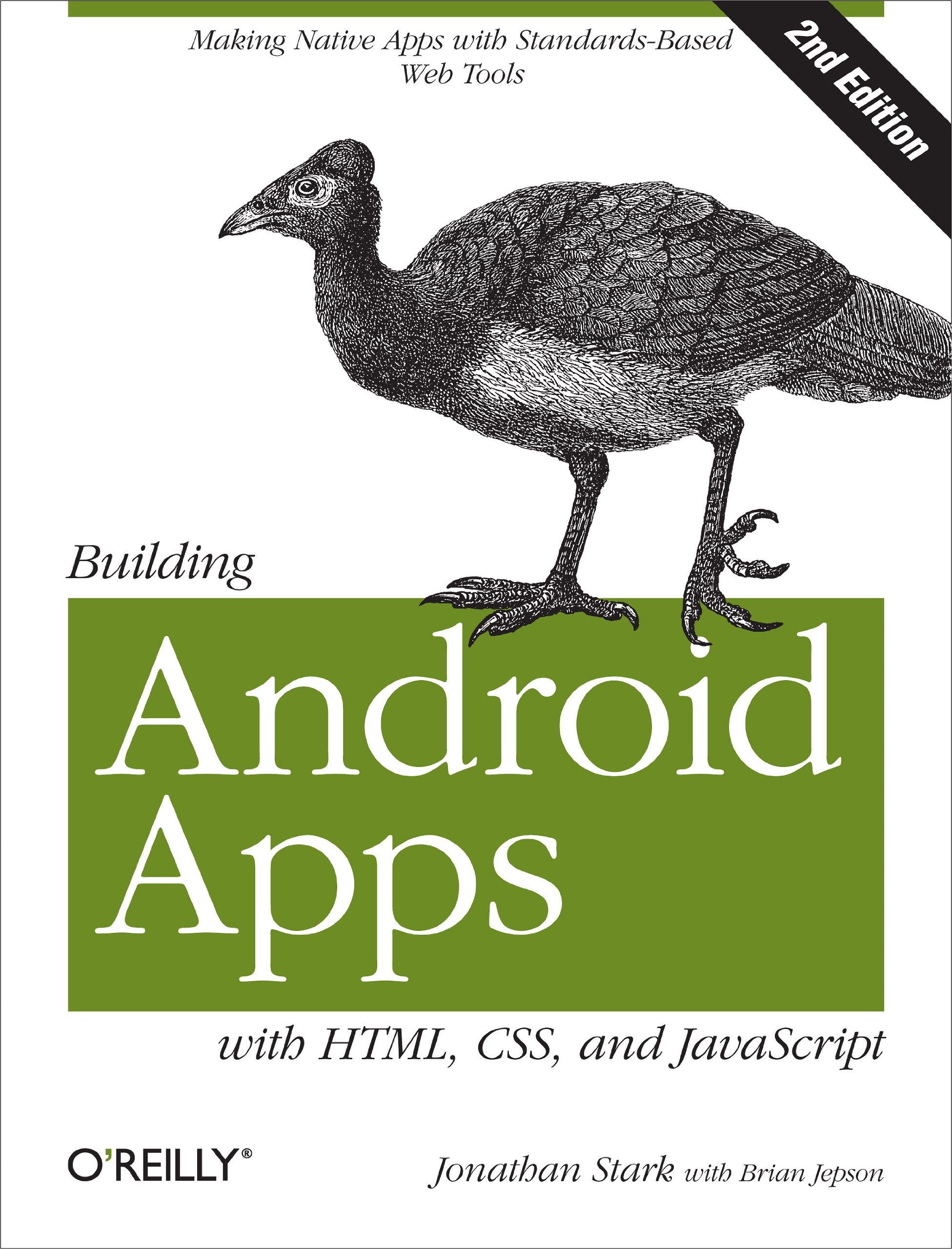 Building Android Apps with HTML, CSS, and JavaScript: Making Native Apps with StandardsBased Web Tools,Used