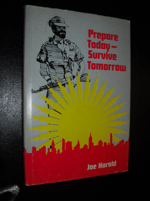 Prepare Today Survive Tomorrow,Used