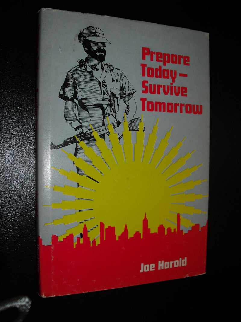 Prepare Today Survive Tomorrow,Used