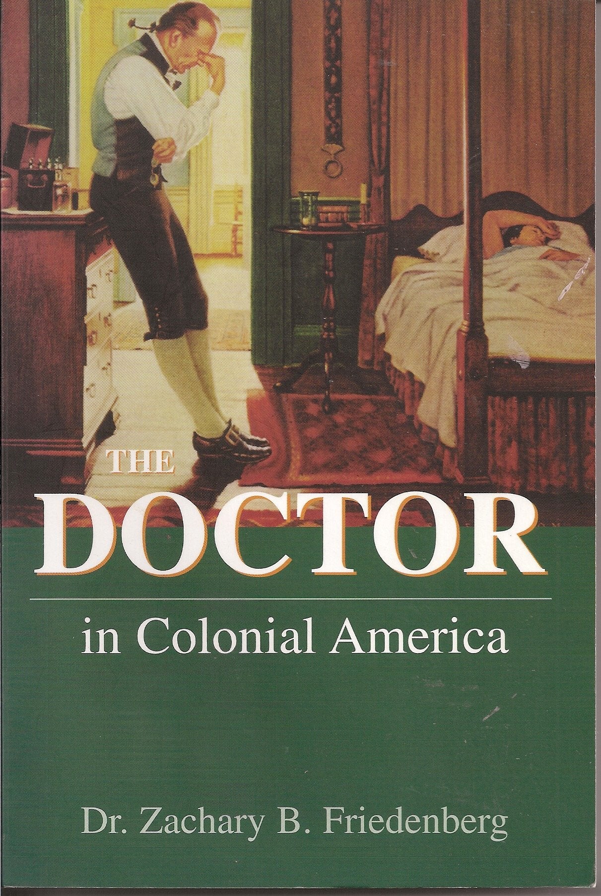 The Doctor in Colonial America,Used