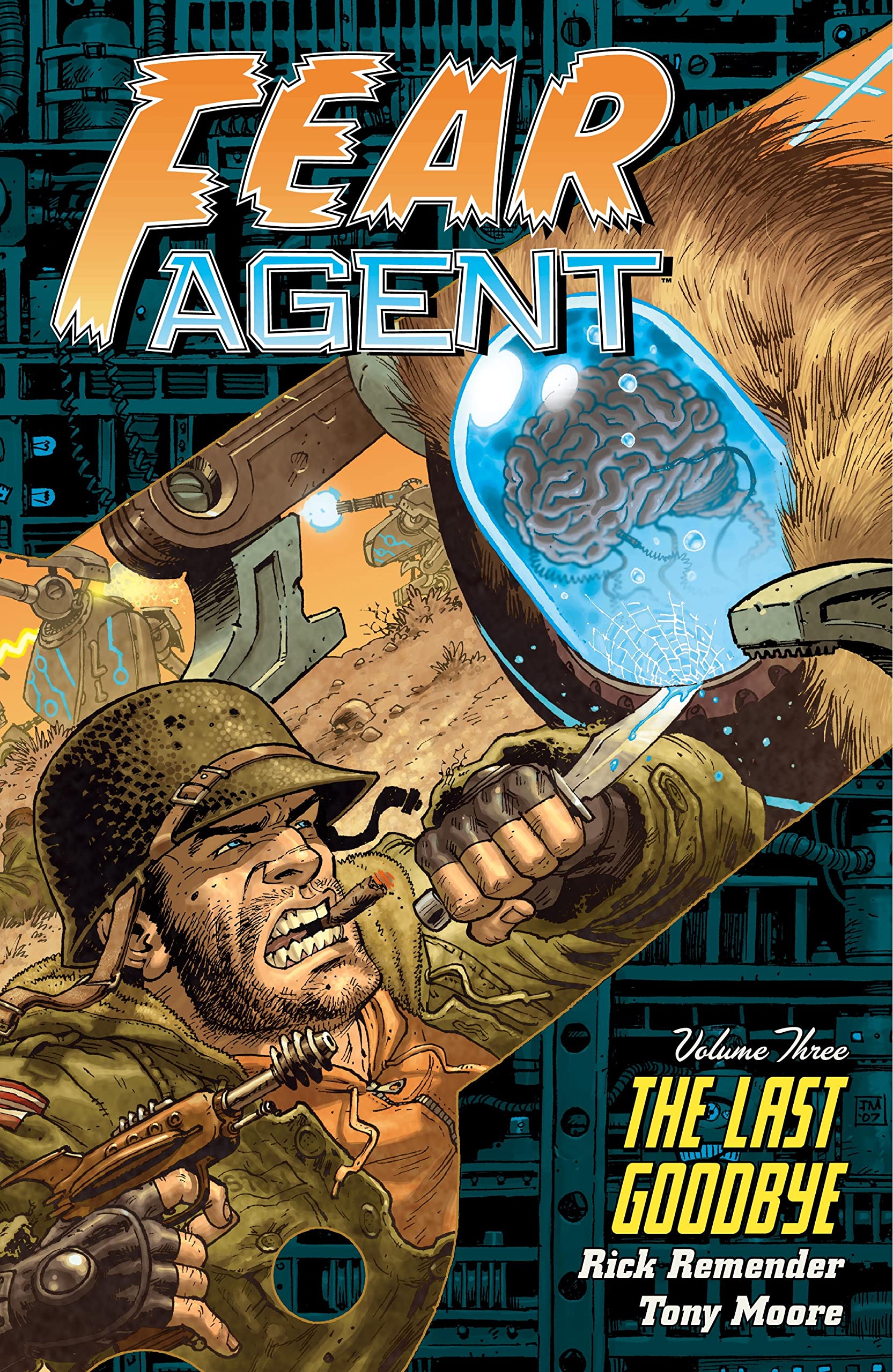 Fear Agent, Vol. 3: The Last Goodbye,Used