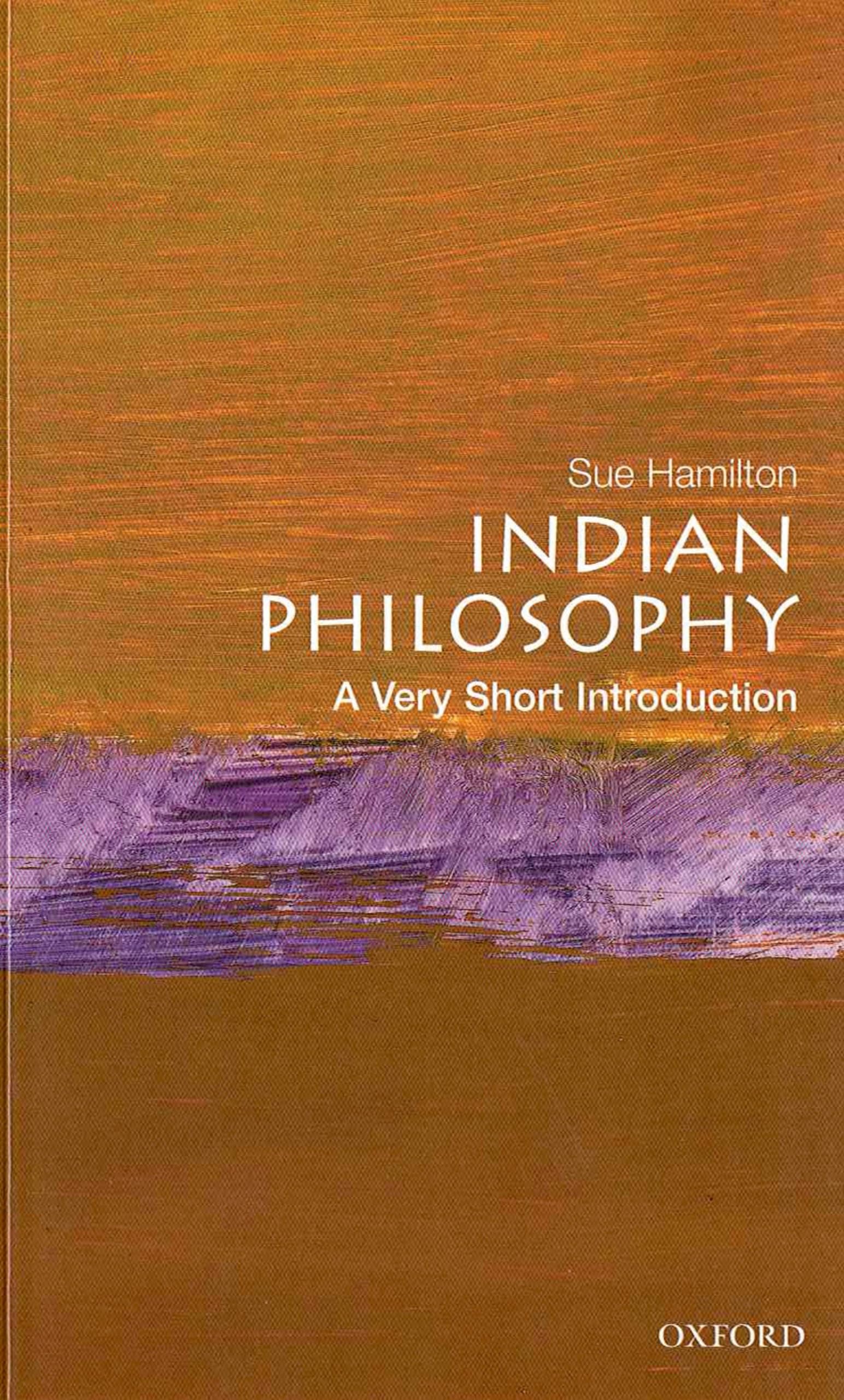 Indian Philosophy: A Very Short Introduction,New