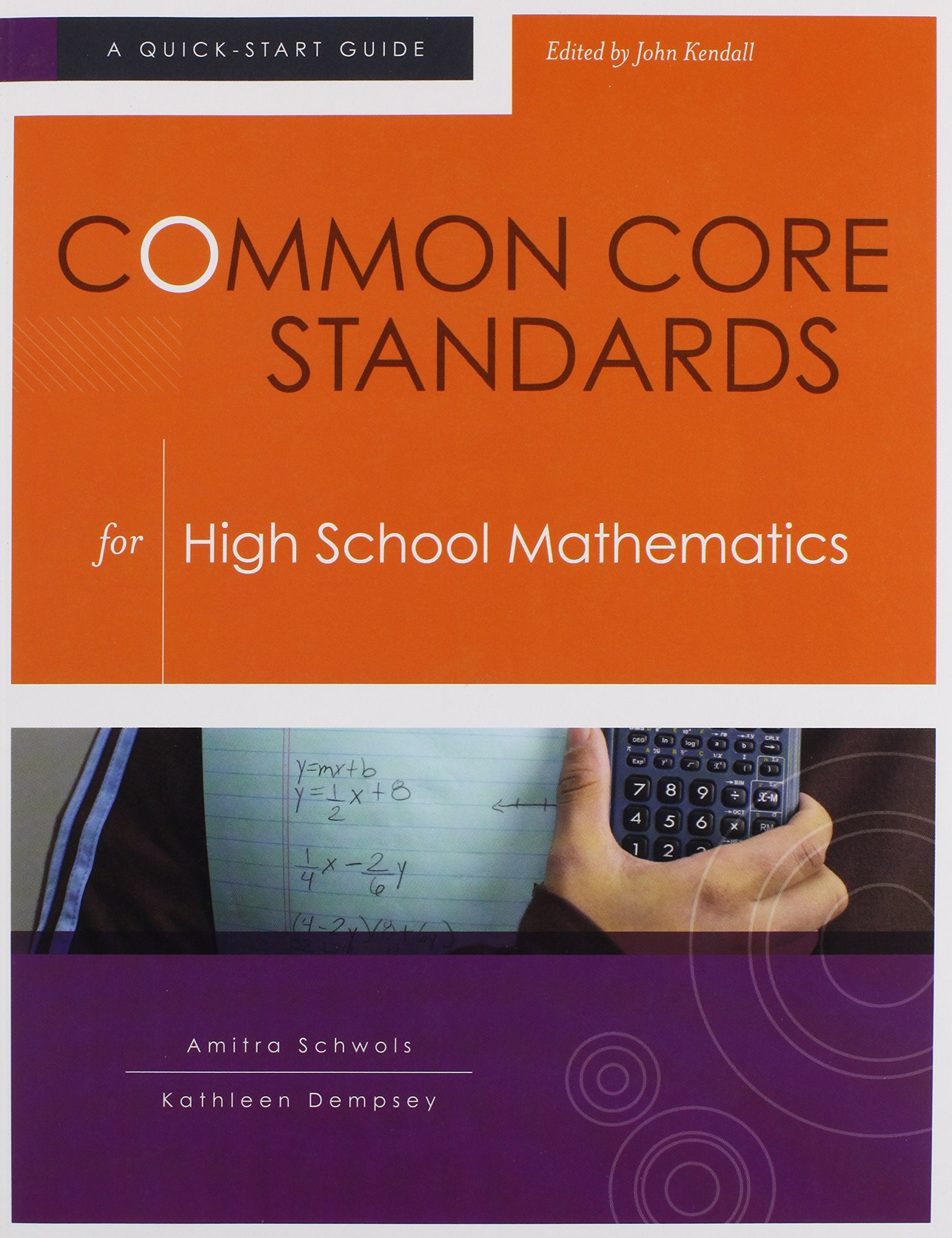 Common Core Standards For High School Mathematics: A Quickstart Guide,Used