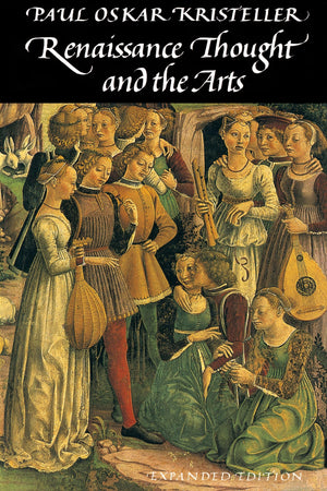 Renaissance Thought and the Arts: Collected Essays,Used