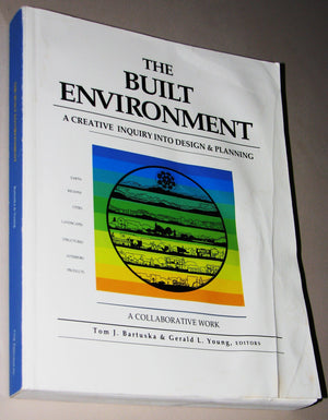 The Built Environment: A Creative Inquiry into Design & Planning,Used