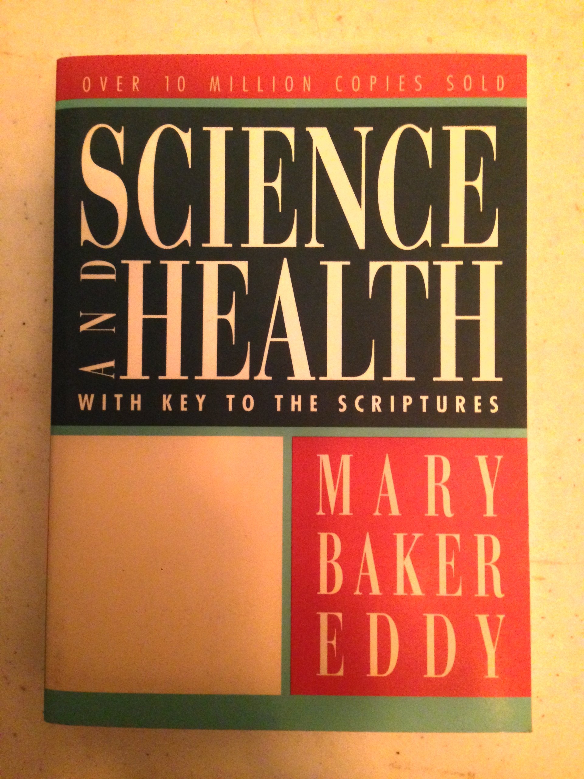 Science & Health: With Key To The Scriptures,New