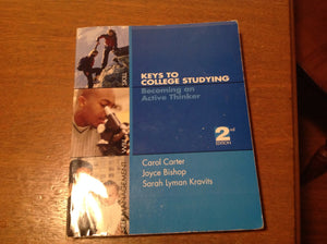 Keys to College Studying: Becoming an Active Thinker,Used