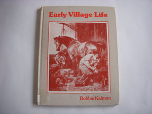 Early Village Life (Early Settler Life),Used