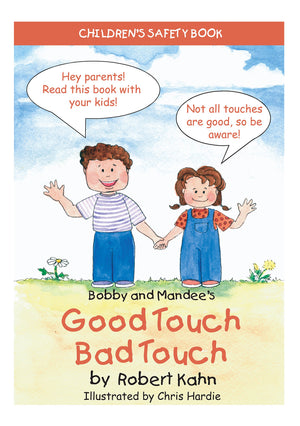 Bobby and Mandee's Good Touch, Bad Touch: Children's Safety Book,Used