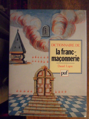 Dictionnaire de la francmaconnerie (GRANDS DICTIONNAIRES) (French Edition),Used
