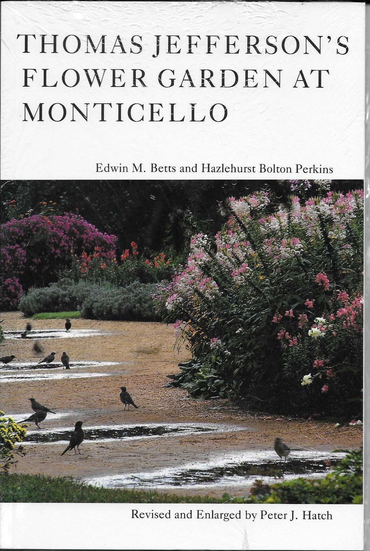 Thomas Jefferson'S Flower Garden At Monticello, 3Rd Ed,Used