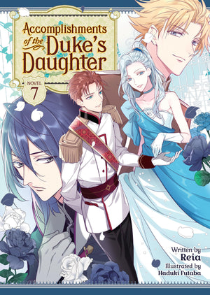 Accomplishments Of The Duke'S Daughter (Light Novel) Vol. 7,New