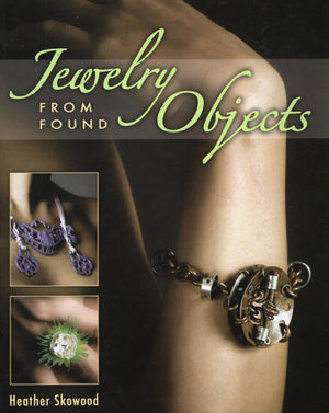 Jewelry From Found Objects