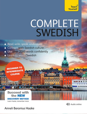 Complete Swedish Beginner To Intermediate Course: Learn To Read, Write, Speak And Understand A New Language With Teach Yourself