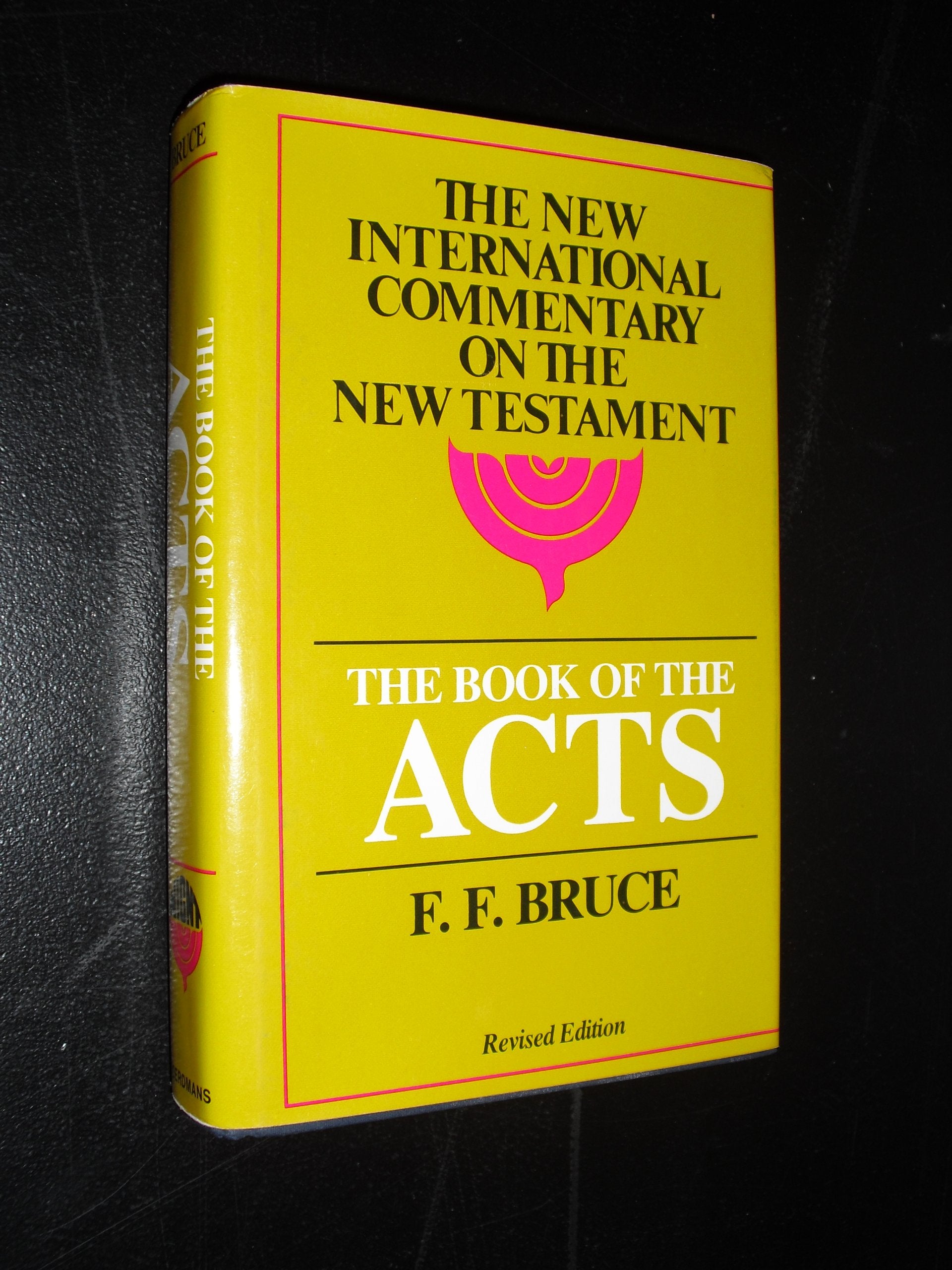 The Book Of The Acts, Revised Edition (The New International Commentary On The New Testament),New