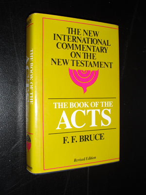 The Book Of The Acts, Revised Edition (The New International Commentary On The New Testament),New