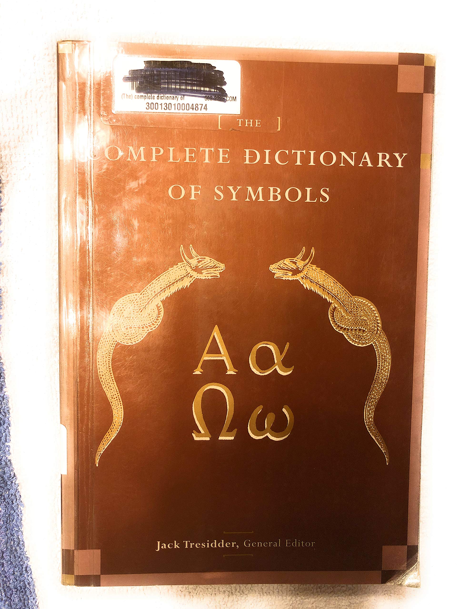 The Complete Dictionary Of Symbols