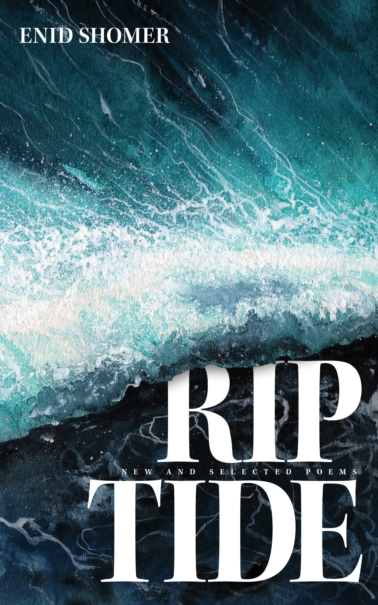 Riptide: New And Selected Poems