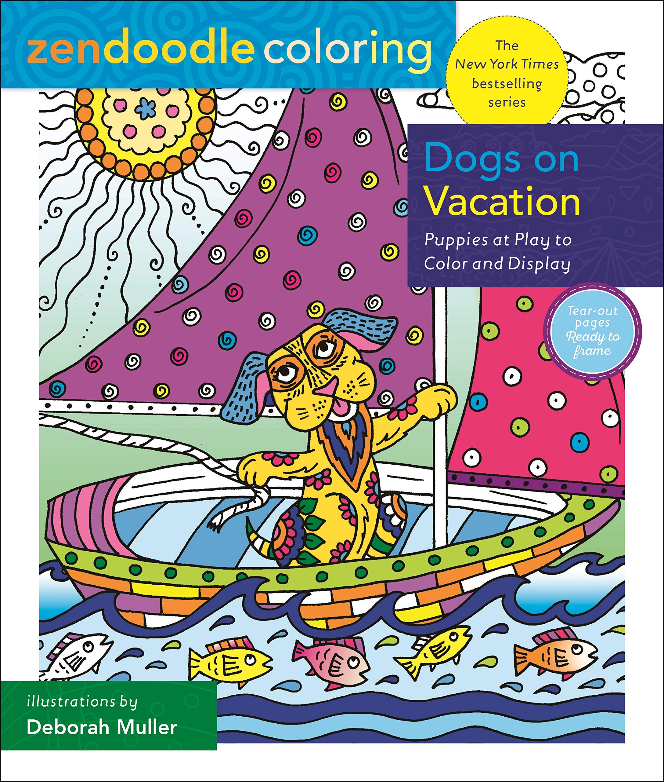 Zendoodle Coloring: Dogs on Vacation: Puppies at Play to Color and Display,Used