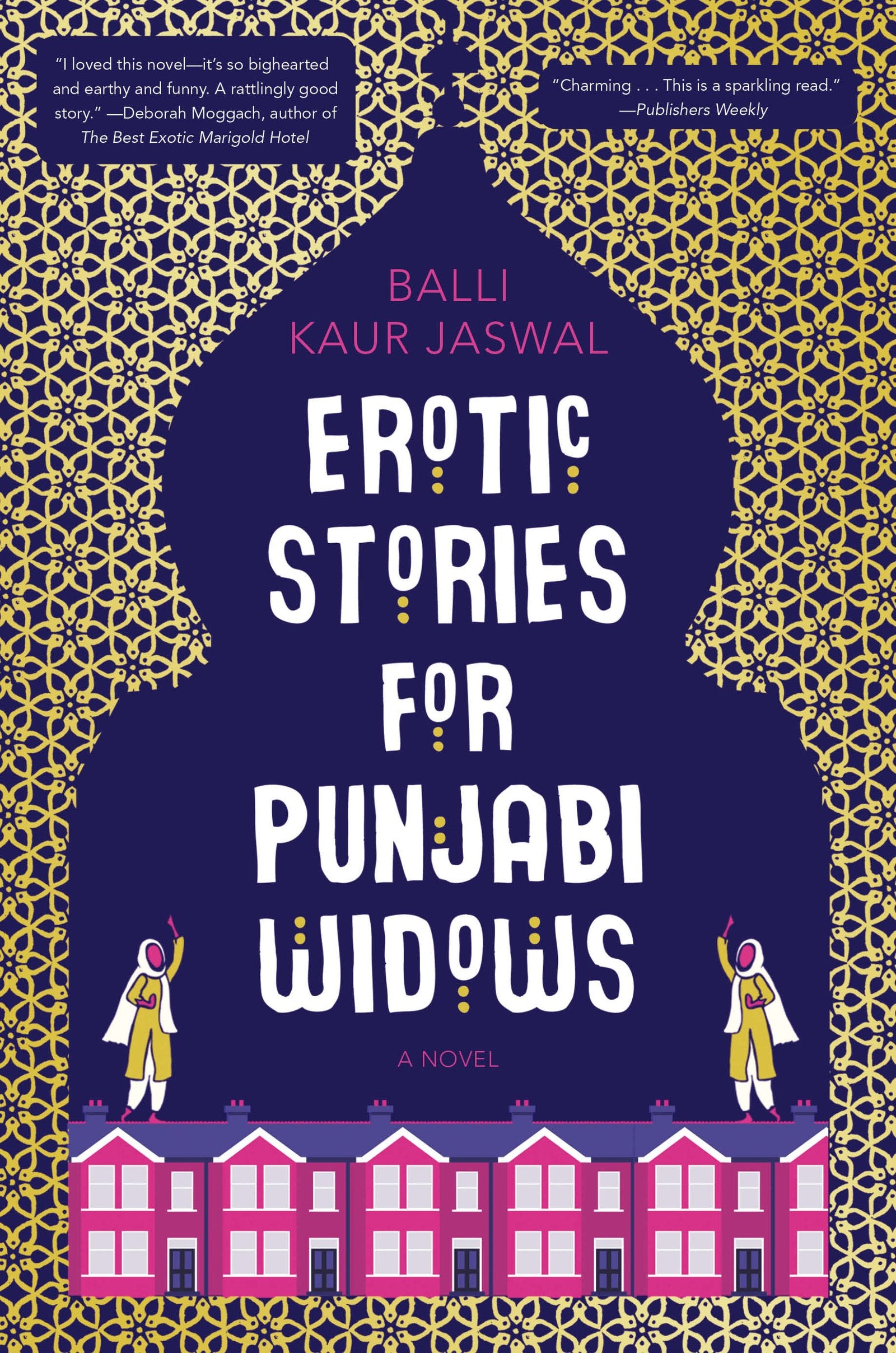 Erotic Stories For Punjabi Widows: A Novel