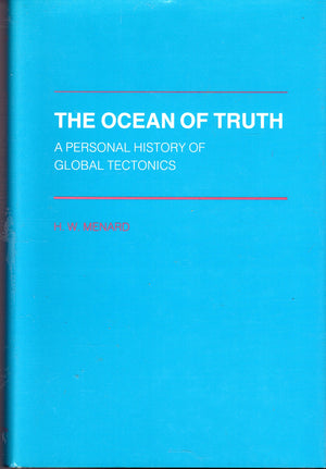 The Ocean of Truth: A Personal History of Global Tectonics (Princeton Series in Geology and Paleontology),New