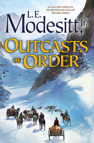 Outcasts Of Order (Saga Of Recluce, 20)