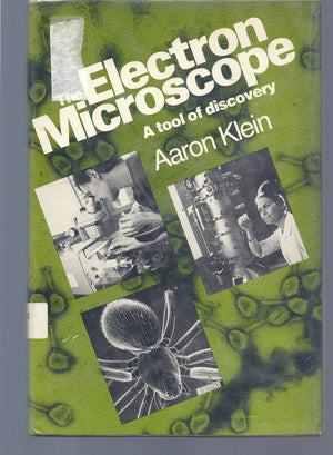 The electron microscope: A tool of discovery,Used