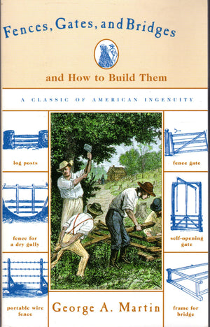 Fences, Gates, and Bridges: And How to Build Them (Man's Life Classic Library.),Used