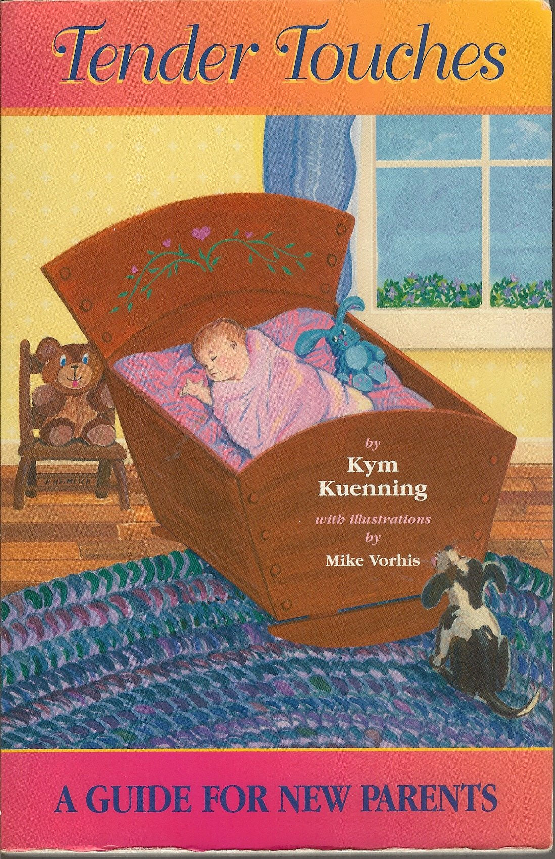Tender Touches: A Guide for New Parents,Used