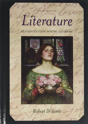 Literature: Reading Fiction, Poetry, and Drama,New
