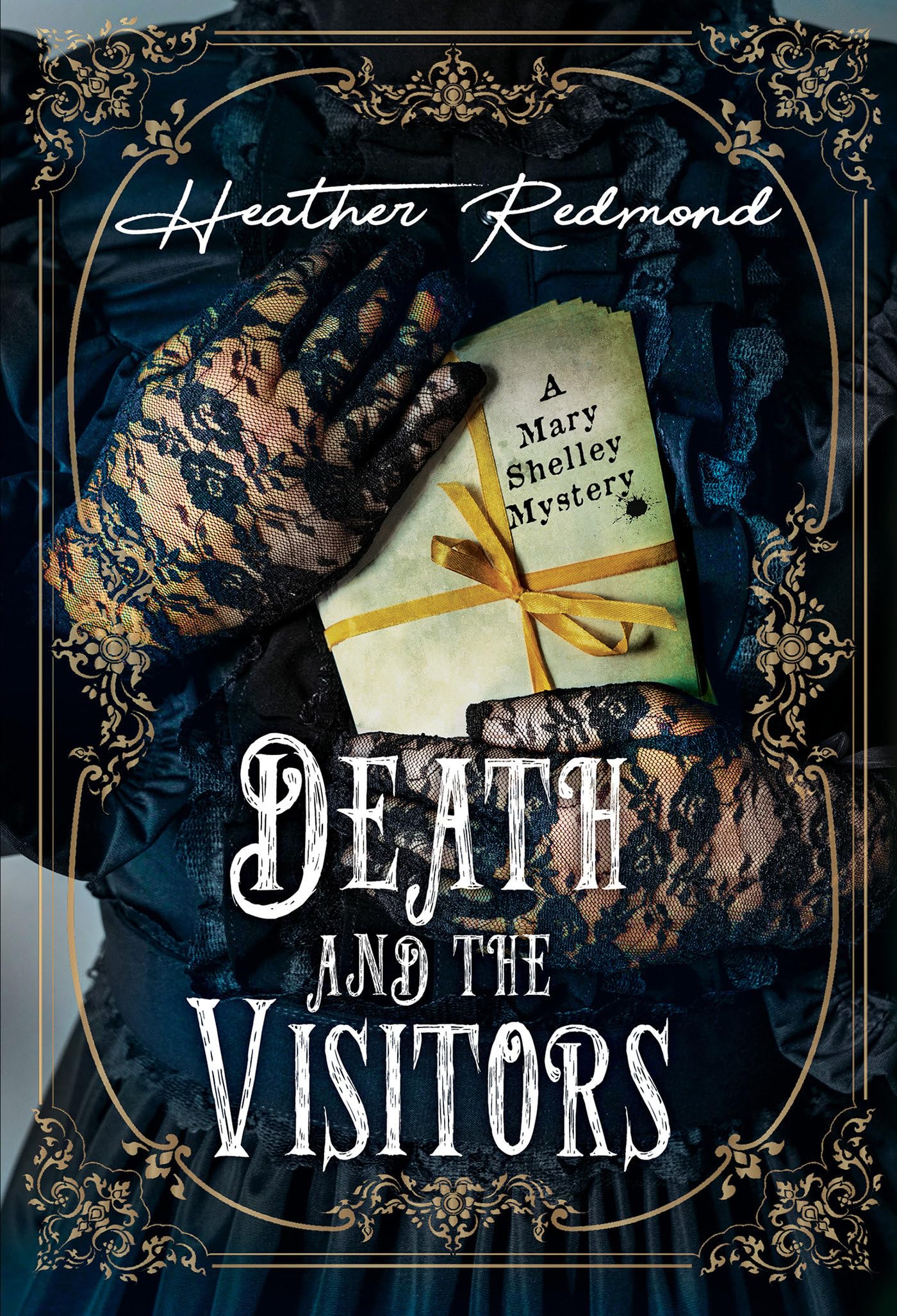 Death And The Visitors (A Mary Shelley Mystery),New