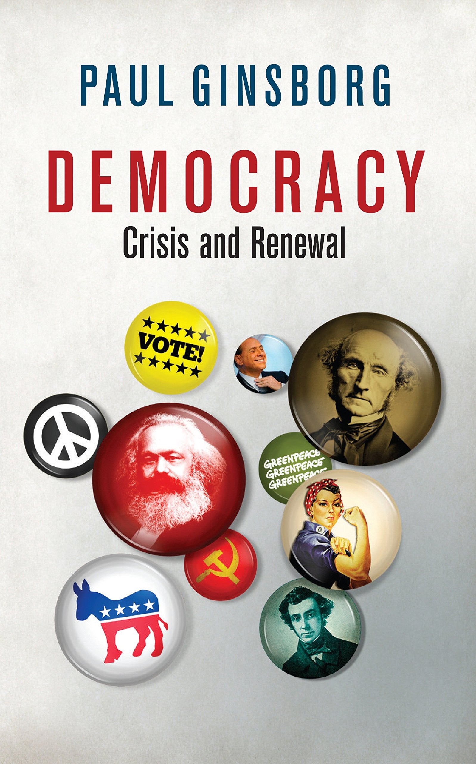 Democracy: Crisis And Renewal (Big Ideas),Used