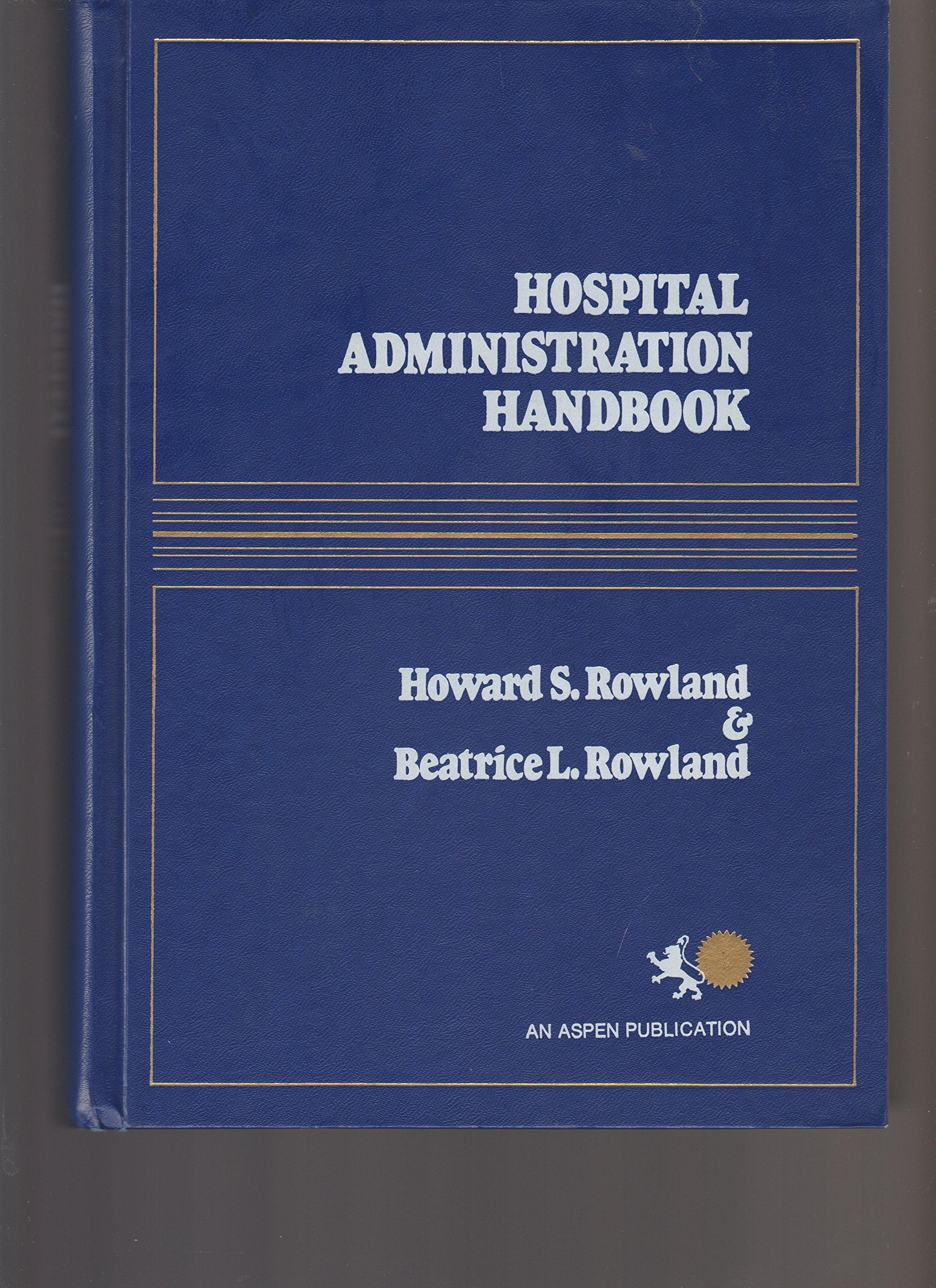 Hospital Administration Handbook,Used