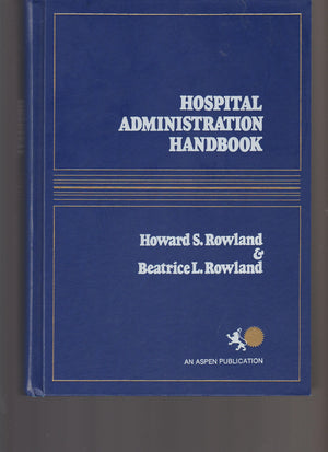 Hospital Administration Handbook,Used