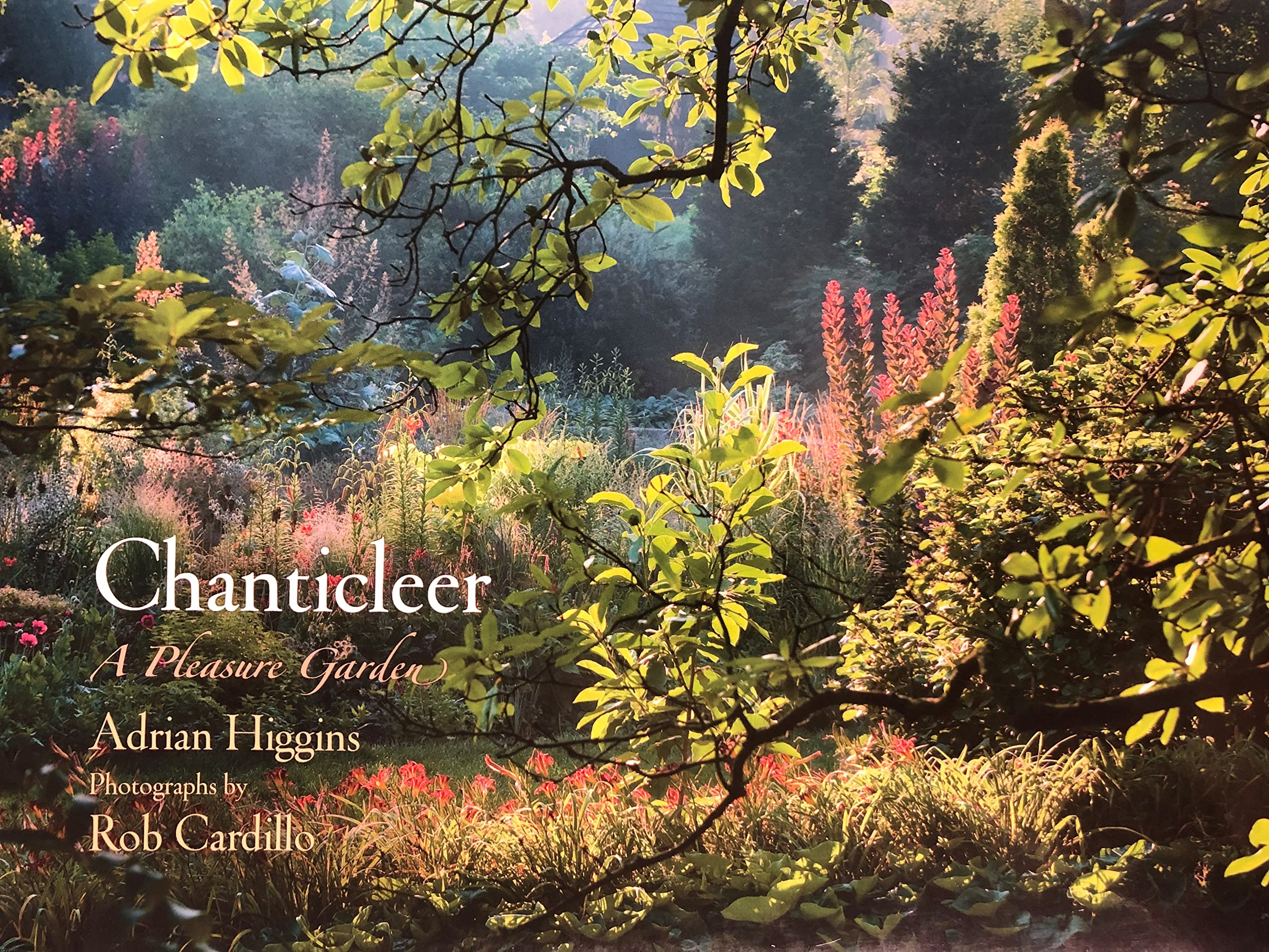 Chanticleer: A Pleasure Garden,Used