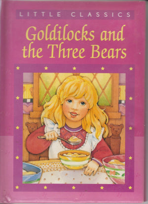 Goldilocks and the three bears (Little classics),Used