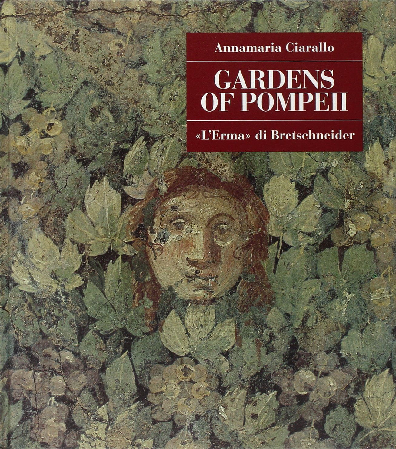 Gardens Of Pompeii (Pompeii  Thematic Guides),Used