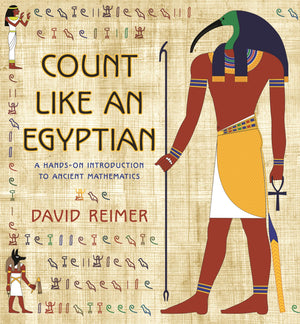 Count Like an Egyptian: A Handson Introduction to Ancient Mathematics,Used