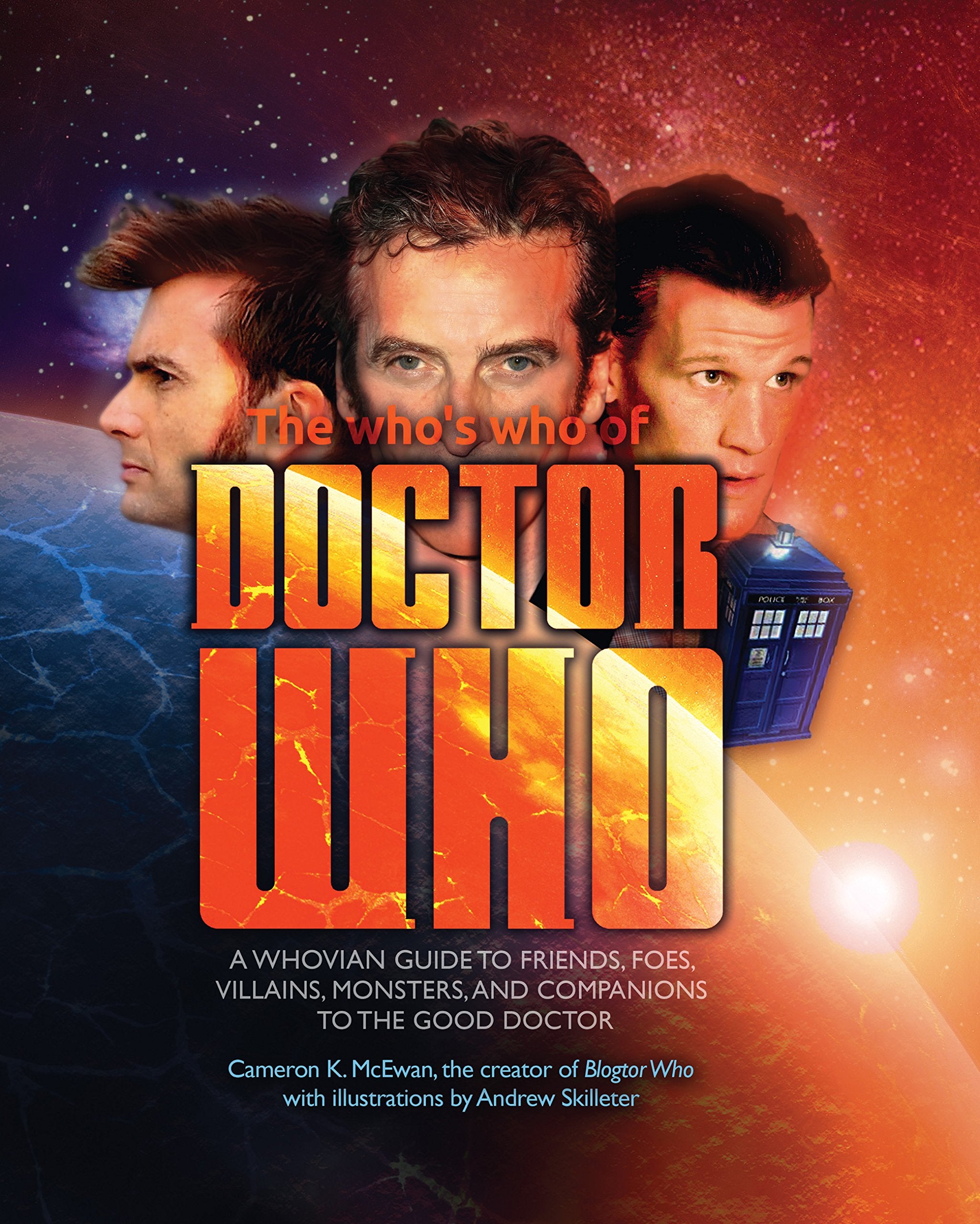 Who'S Who Of Doctor Who: A Whovian'S Guide To Friends, Foes, Villains, Monsters, And Companions To The Good Doctor