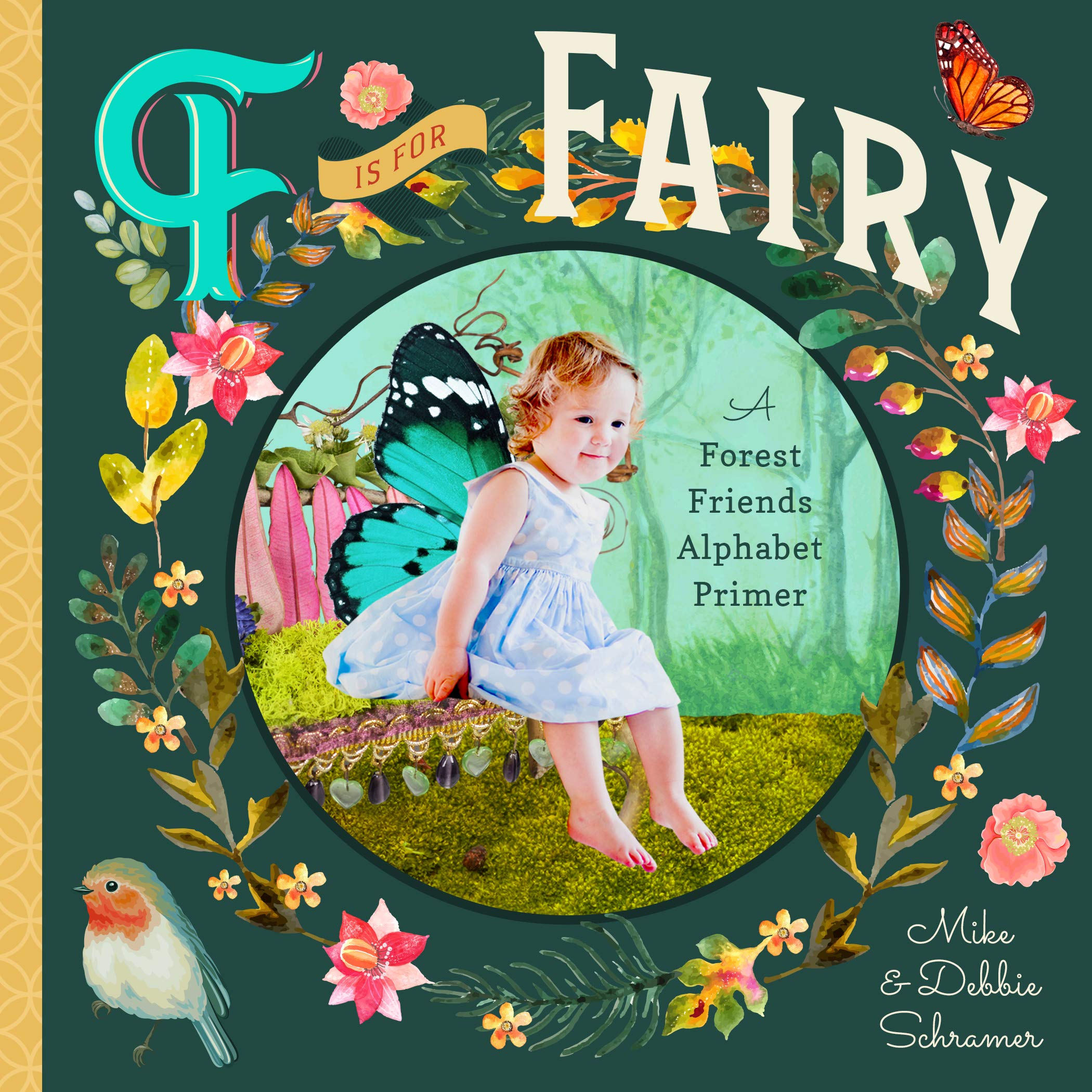 F Is For Fairy: A Forest Friends Alphabet Primer